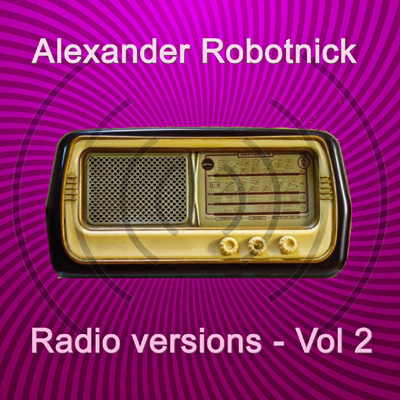 Alexander Robotnick – Radio Versions Vol. 2 [HEM2102]